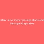 Assistant Junior Clerk Openings at Ahmedabad Municipal Corporation