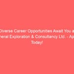 Diverse Career Opportunities Await You at Mineral Exploration & Consultancy Ltd. – Apply Today!