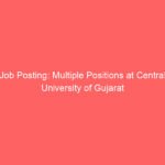 Job Posting: Multiple Positions at Central University of Gujarat
