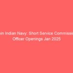Join Indian Navy: Short Service Commission Officer Openings Jan 2025
