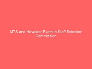 MTS and Havaldar Exam in Staff Selection Commission