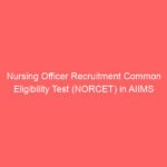 Nursing Officer Recruitment Common Eligibility Test (NORCET) in AIIMS