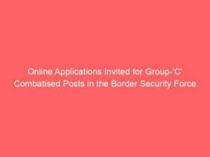 Online Applications Invited for Group-‘C’ Combatised Posts in the Border Security Force Printing Press