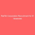 RailTel Corporation Recruitment for 81 Vacancies
