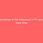 Recruitment of Non Executives in FCI as per Zone Wise