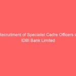 Recruitment of Specialist Cadre Officers in IDBI Bank Limited