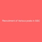 Recruitment of Various posts in SSC