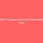 UPSC Engineering Services Examination 2024
