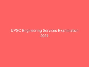 UPSC Engineering Services Examination 2024