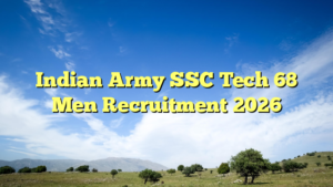 Indian Army SSC Tech 68 Men Recruitment 2026