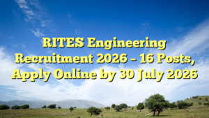 RITES Engineering Recruitment 2026 – 16 Posts, Apply Online by 30 July 2026