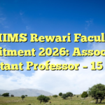 AIIMS Rewari Faculty Recruitment 2026: Associate & Assistant Professor – 15 Posts