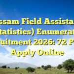Assam Field Assistant (Statistics) Enumerator Recruitment 2026: 72 Posts, Apply Online