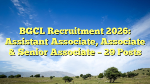 BGCL Recruitment 2026: Assistant Associate, Associate & Senior Associate – 29 Posts