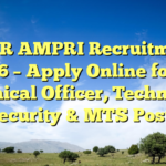 CSIR AMPRI Recruitment 2026 – Apply Online for 14 Technical Officer, Technician, Security & MTS Posts