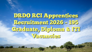 DRDO RCI Apprentices Recruitment 2026 – 195 Graduate, Diploma & ITI Vacancies