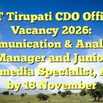 IIT Tirupati CDO Office Vacancy 2026: Communication & Analytics Manager and Junior Multimedia Specialist, Apply by 18 November