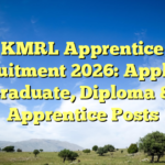 KMRL Apprentice Recruitment 2026: Apply for 70 Graduate, Diploma & ITI Apprentice Posts