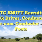 KSRTC SWIFT Recruitment 2026: Driver, Conductor & Driver-cum-Conductor – 1040 Posts
