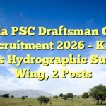 Kerala PSC Draftsman Grade II Recruitment 2026 – Kerala Ports Hydrographic Survey Wing, 2 Posts