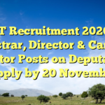 NIFT Recruitment 2026: 19 Registrar, Director & Campus Director Posts on Deputation, Apply by 20 November