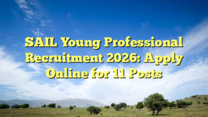 SAIL Young Professional Recruitment 2026: Apply Online for 11 Posts