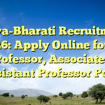 Visva-Bharati Recruitment 2026: Apply Online for 14 Professor, Associate & Assistant Professor Posts